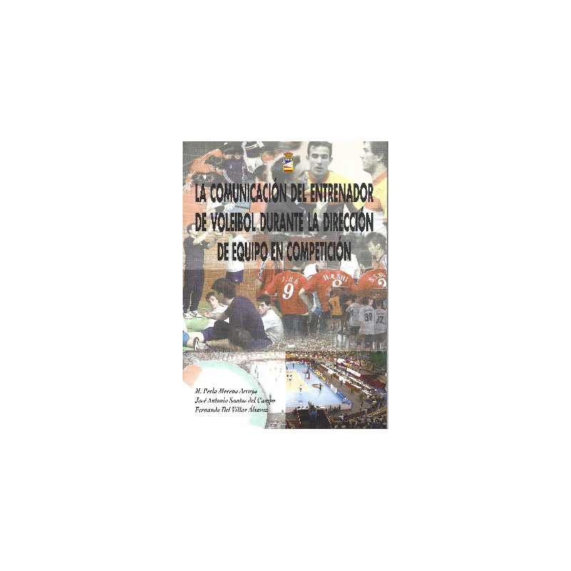 "La comunicación del entrenador de voleibol durante la dirección de equipo en competición"